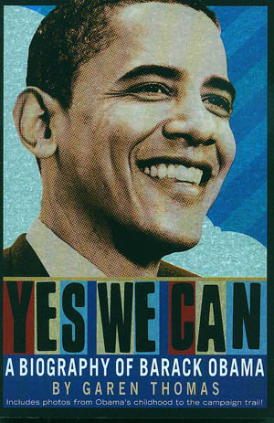 Book review: Yes We Can: A biography of Barack Obama, by Garen Thomas